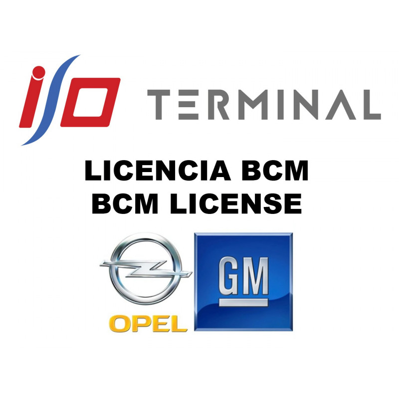I/O TERMINAL OPEL BCM SOFTWARE LICENSE I/O TERMINAL OPEL BCM SOFTWARE LICENSE